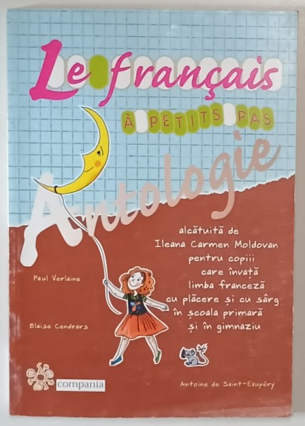 LE FRANCAIS A PETITS PAS ANTOLOGIE , alcatuita de ILEANA CARMEN MOLDOVAN , 2003