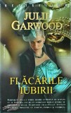 Julie Garwood - Flacarile iubirii