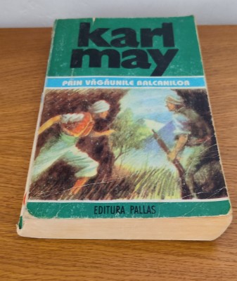 Karl May - Opere Vol. 36 - Prin văgăunile Balcanilor foto