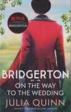 Bridgerton: On The Way To The Wedding - Julia Quinn