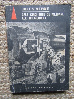 CELE CINCI SUTE DE MILIOANE ALE BEGUMEI-JULES VERNE foto