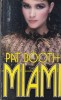 Pat Booth - Miami, miron