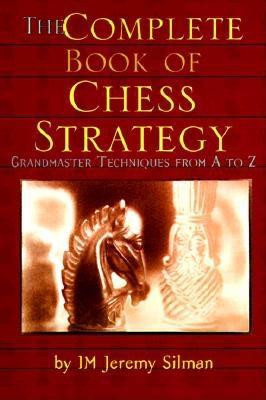The Complete Book of Chess Strategy: Grandmaster Techniques from A to Z foto