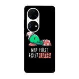 Husa compatibila cu Huawei P50 model nap first exist later, Silicon, TPU, Viceversa