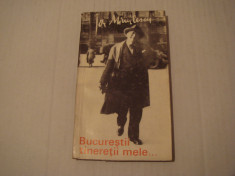 Bucurestii tineretii mele... - Ion Minulescu Editura Tineretului 1970 foto