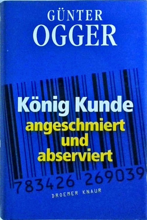 Koenig Kunde - Angeschmiert und abserviert
