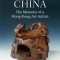 Collecting China: The Memoirs of a Hong Kong Art Addict