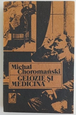 Michal Choromanski - Gelozie si medicina foto