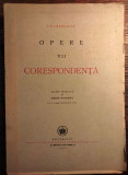 I.L. Caragiale - Opere (ed. Serban Cioculescu), vol. VII: Corespondenta (1942)