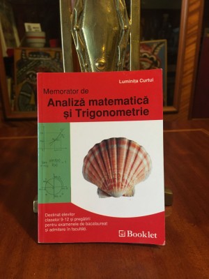 Luminita Curtui - Memorator de ANALIZA MATEMATICA si TRIGONOMETRIE (de buzunar!) foto