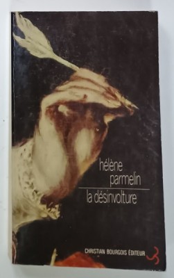 LA DESINVOLTURE , AUTO - PAMPHLET par HELENE PARMELIN , 1983 foto