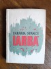 Iarba - Zaharia Stancu , editia I / R3F, Alta editura