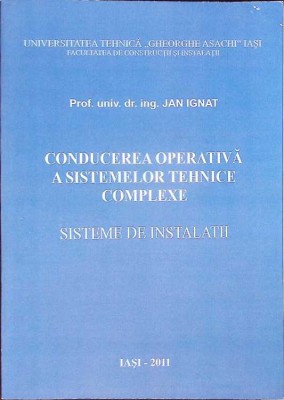 CONDUCEREA OPERATIVA A SISTEMELOR TEHNICE COMPLEXE-JAN IGNAT-279516 foto