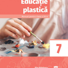 Educație plastică - Manual pentru clasa a VII-a