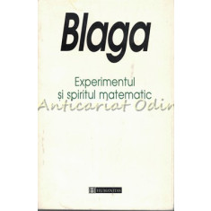 Experimentul Si Spiritul Matematic - Lucian Blaga