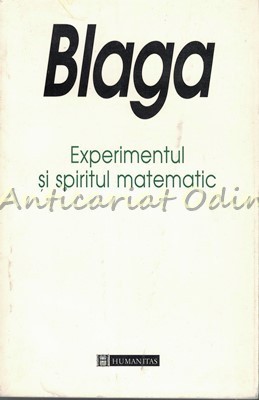 Experimentul Si Spiritul Matematic - Lucian Blaga foto