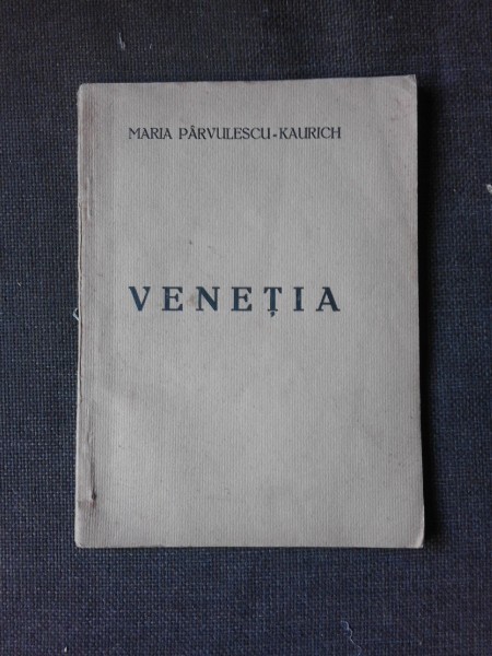 Venetia - Maria Parvulescu Kaurich