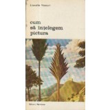 Cum sa intelegem pictura
