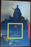 Cumpara ieftin MIHAIL GALATANU - ULTIMUL KARAMAZOV (2014, pref. ALEX. STEFANESCU)