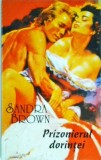 Sandra Brown - Prizonierul dorintei