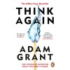 Think Again - Adam Grant