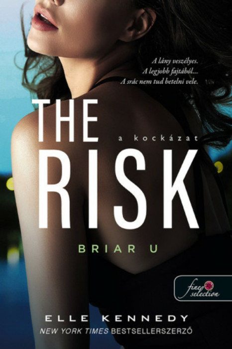 The Risk - A kock&aacute;zat - Briar U 2. - Elle Kennedy