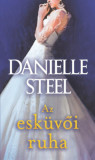 Az esk&uuml;vői ruha - Danielle Steel