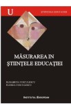 Masurarea In Stiintele Educatiei - Elisabeta Voiculescu