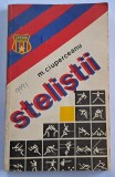 Stelistii &ndash; M. Ciuperceanu