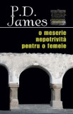 O meserie nepotrivita pentru o femeie - P.D. James