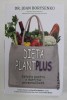 DIETA PLANTPLUS , SOLUTIA PENTRU O NUTRITIE PERSONALIZATA de JOAN BROYSENKO , 2021