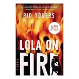 Lola on Fire