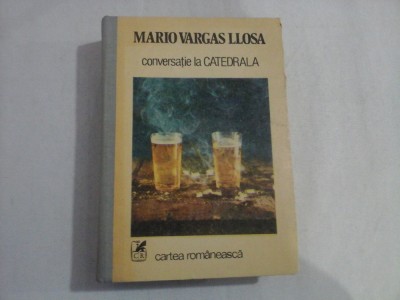 CONVERSATIE LA CATEDRALA - MARIO VARGAS LLOSA foto