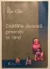 Copilaria dureaza generatii la rand, Kari Killen, 2003