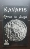 KAVAFIS: Opera &icirc;n proză