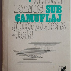 Sub camuflaj. Jurnal 1943-1944 – Maria Banus