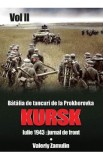 Batalia de tancuri de la Prokhorovka. Kursk. Vol. 2 - Valeriy Zamulin