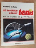 Sa invatam corect tenis- Richard Schulz