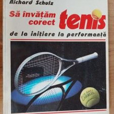 Sa invatam corect tenis- Richard Schulz