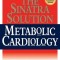 The Sinatra Solution: Metabolic Cardiology
