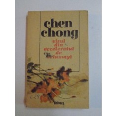 VISUL DIN ACCELERATUL DE KELAMAYI de CHEN CHONG , 1989