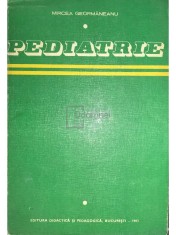 Mircea Geormaneanu - Pediatrie (Editia: 1983) foto