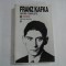 OPERE COMPLETE - FRANZ KAFKA - volumul 4