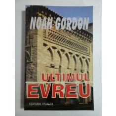 ULTIMUL EVREU - NOAH GORDON