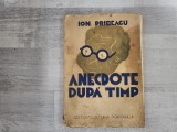 Anecdote dupa timp de Ion Pribeagu- cu autograf