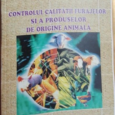 Controlul calitatii furajelor si a produselor de origine animala- Vasile Teusan, Daniel Simeanu