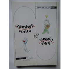 Zambet si suspin/Smile &amp; sigh- Eugen Mentzel-Puiu