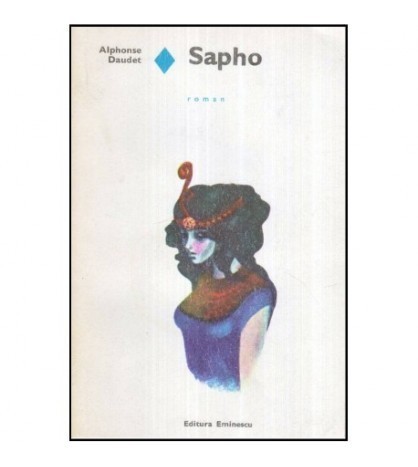 Alphonse Daudet - Sapho - Moravuri pariziene - 119964