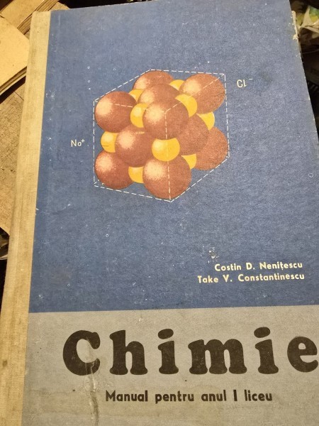 Chimie, manual pentru anul I de liceu - Costin D. Nenitescu, Take V. Constantinescu