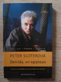 Peter Sloterdijk Derrida, un egiptean Humanitas